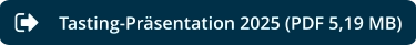 Tasting-Präsentation 2025 (PDF 5,19 MB)