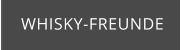 WHISKY-FREUNDE
