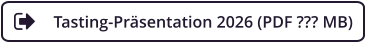 Tasting-Präsentation 2026 (PDF ??? MB)