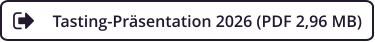 Tasting-Präsentation 2026 (PDF 2,96 MB)